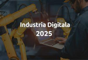 Lee más sobre el artículo Industria Digitala 2025